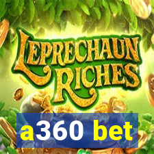 a360 bet