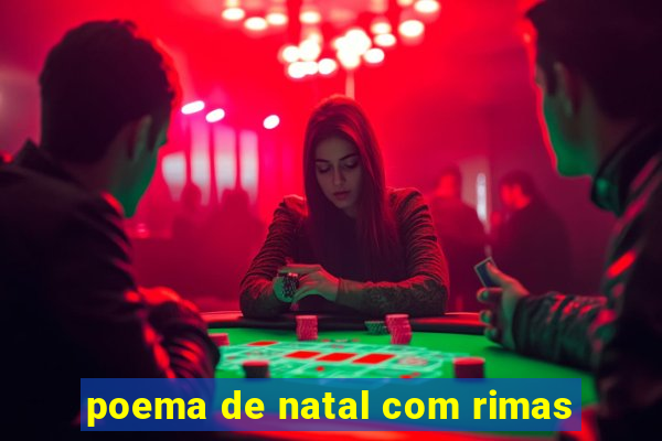 poema de natal com rimas