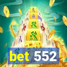 bet 552