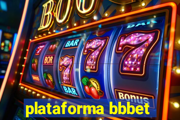 plataforma bbbet