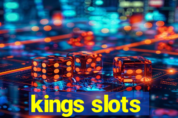 kings slots