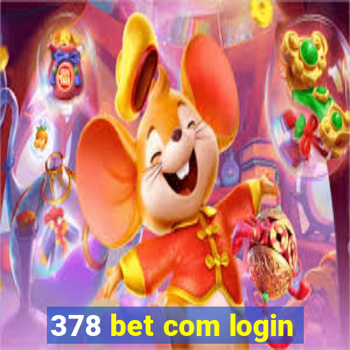 378 bet com login