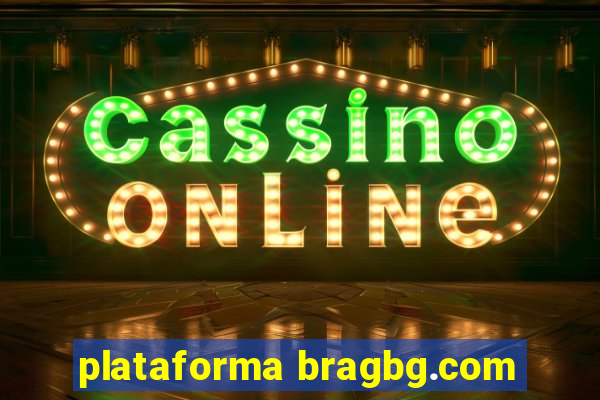 plataforma bragbg.com