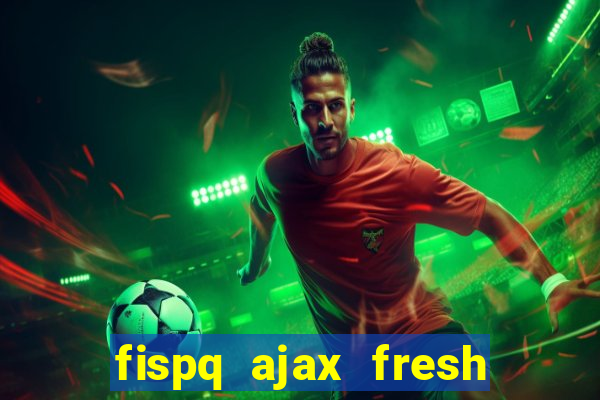 fispq ajax fresh limpeza profunda