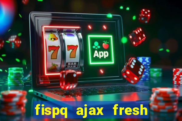 fispq ajax fresh limpeza profunda