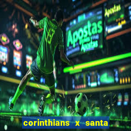 corinthians x santa cruz ao vivo hd