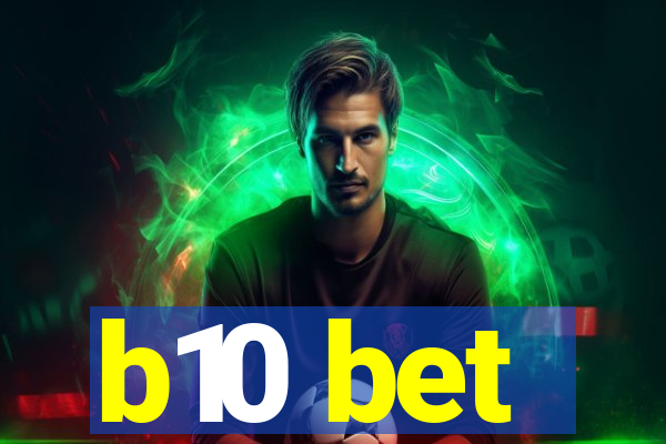 b10 bet