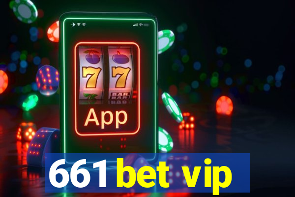 661 bet vip