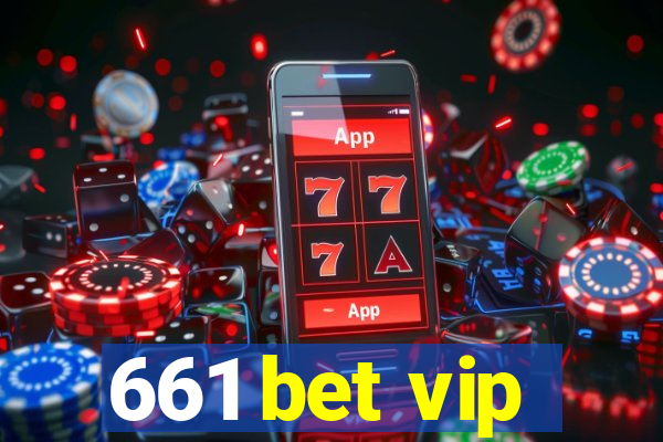 661 bet vip