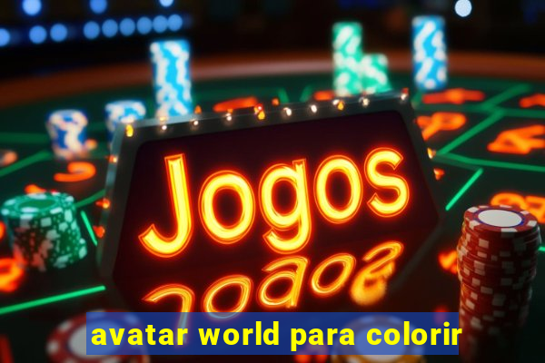 avatar world para colorir