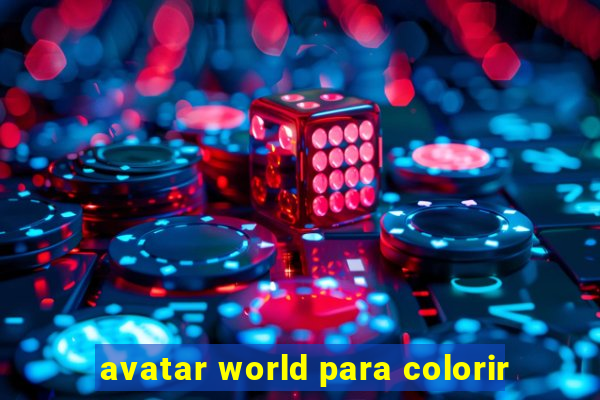 avatar world para colorir