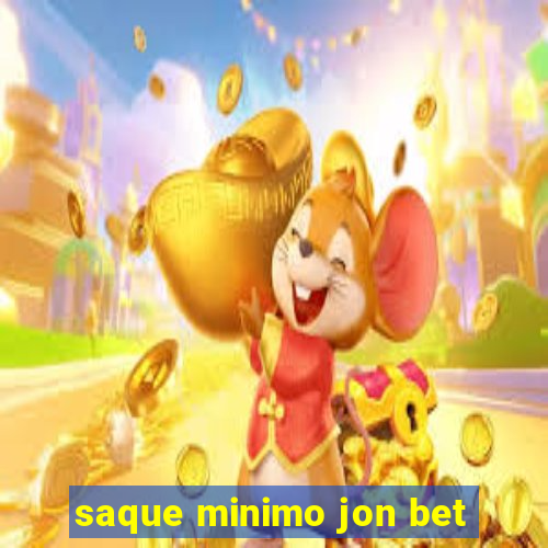 saque minimo jon bet