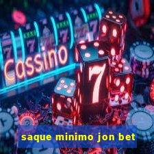 saque minimo jon bet