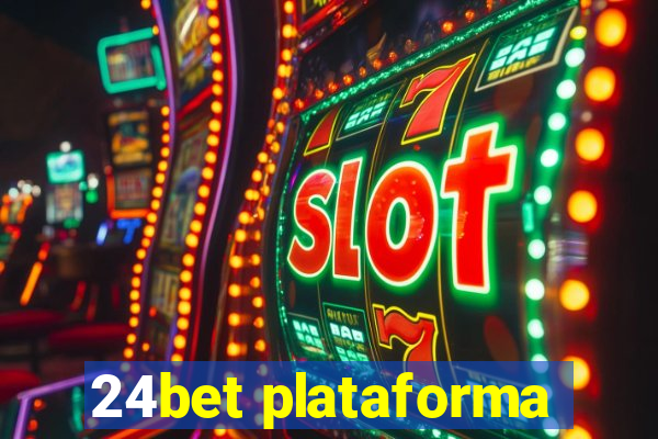 24bet plataforma