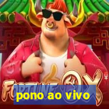 pono ao vivo