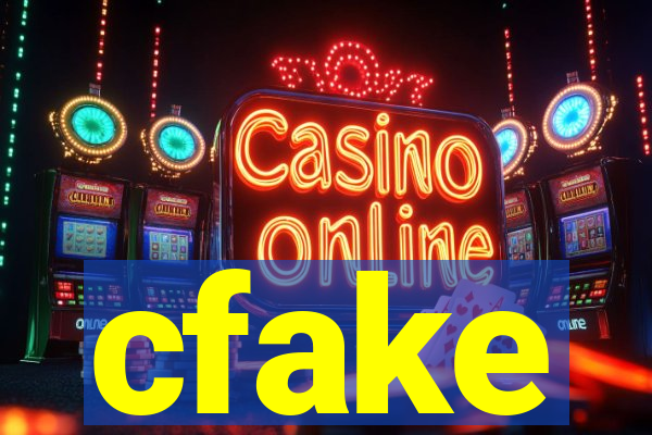 cfake