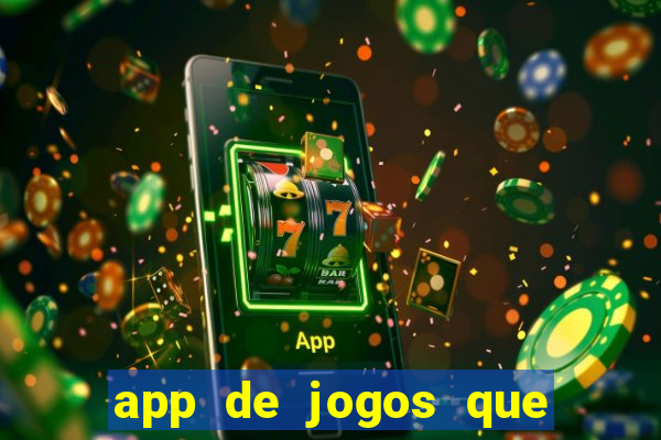 app de jogos que pagam de verdade