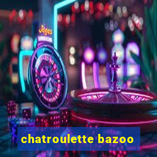 chatroulette bazoo