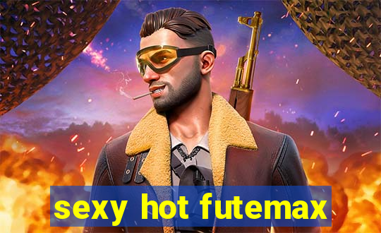 sexy hot futemax