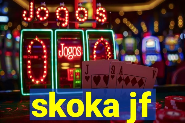 skoka jf