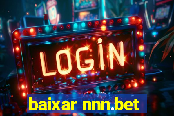 baixar nnn.bet