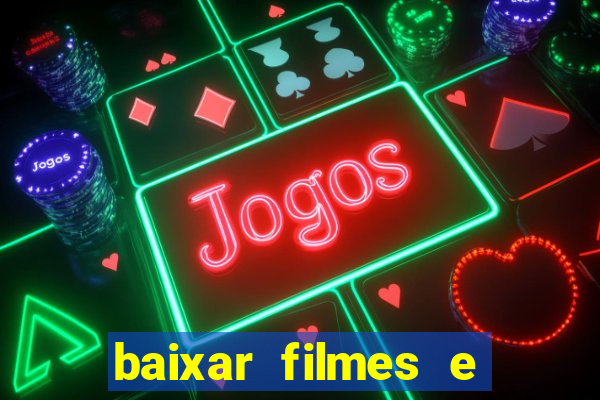 baixar filmes e series em mp4