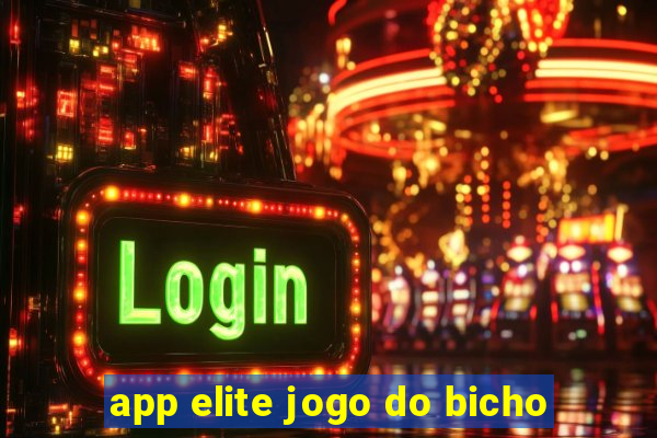 app elite jogo do bicho