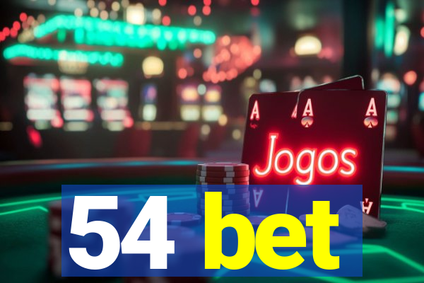 54 bet