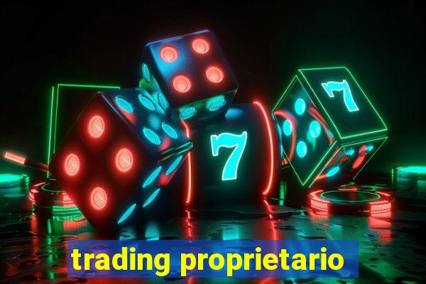 trading proprietario