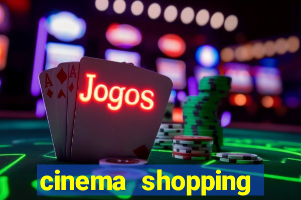 cinema shopping conquista sul