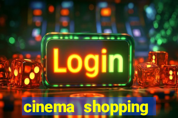 cinema shopping conquista sul