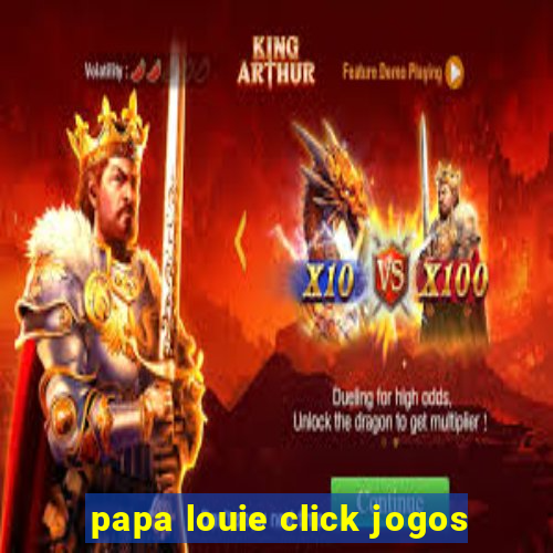 papa louie click jogos