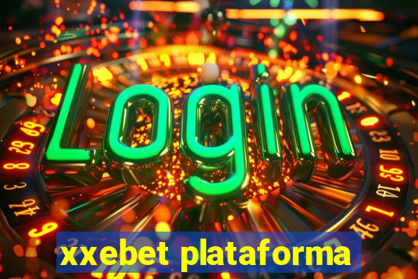 xxebet plataforma