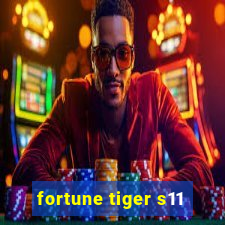 fortune tiger s11