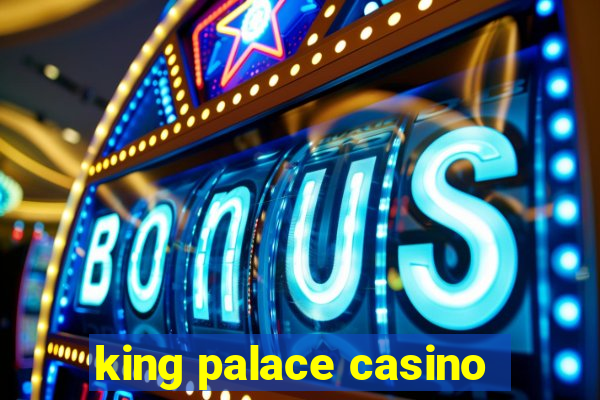 king palace casino