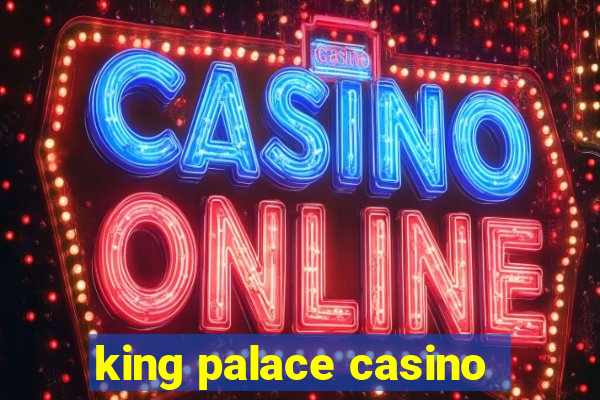 king palace casino