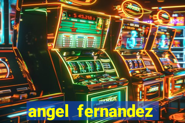 angel fernandez only fans