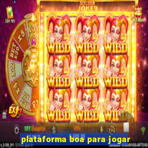 plataforma boa para jogar