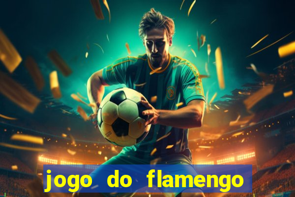 jogo do flamengo ao vivo rede canais