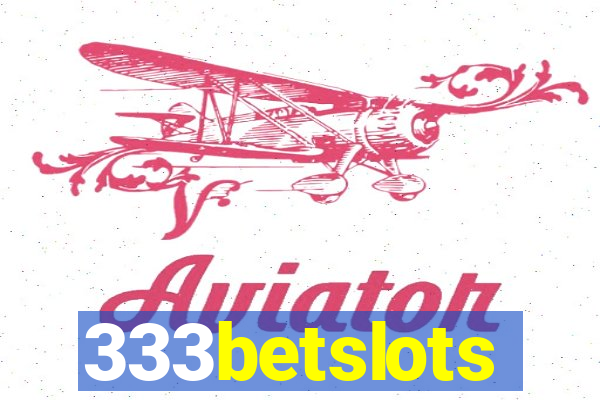 333betslots