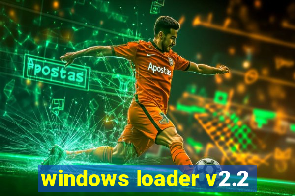 windows loader v2.2