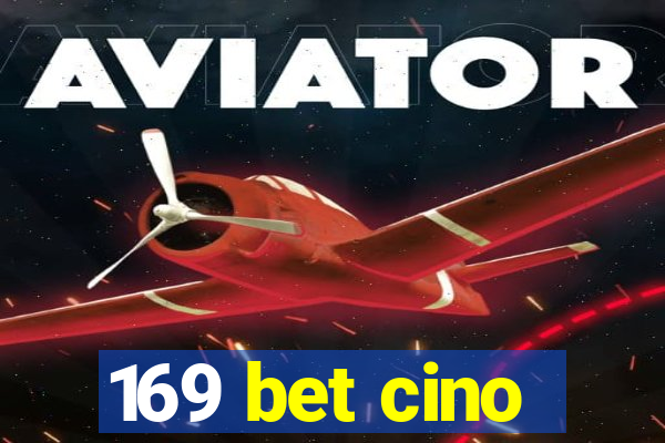 169 bet cino