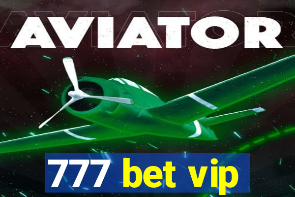 777 bet vip