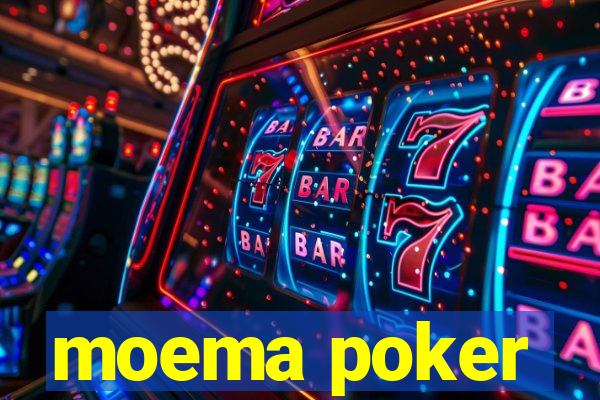 moema poker