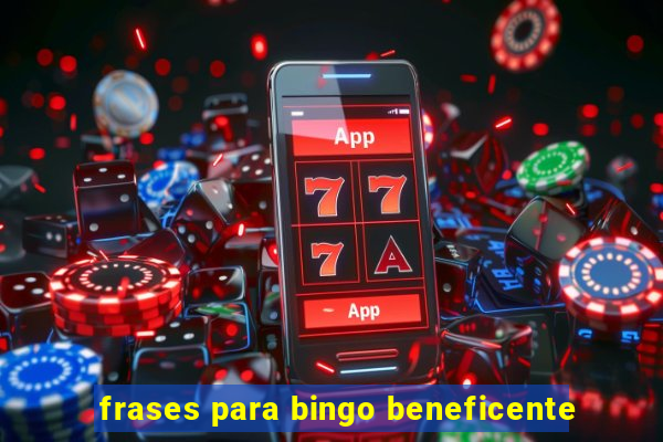 frases para bingo beneficente