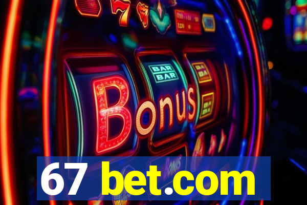 67 bet.com