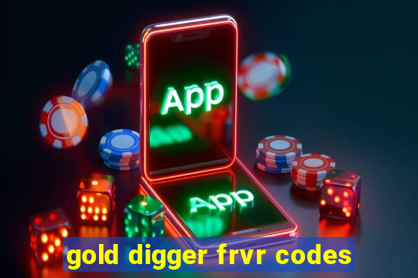 gold digger frvr codes