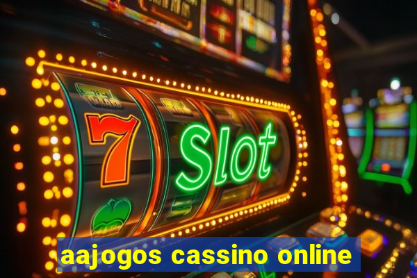 aajogos cassino online