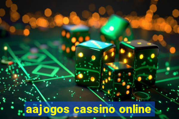 aajogos cassino online