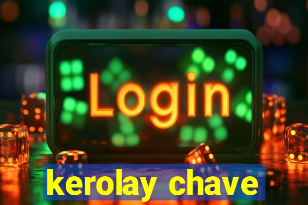 kerolay chave